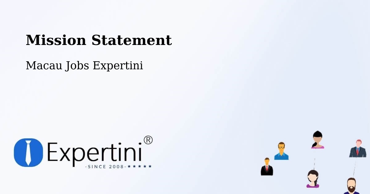 Corporate Mission – Macau - Macau Jobs Expertini