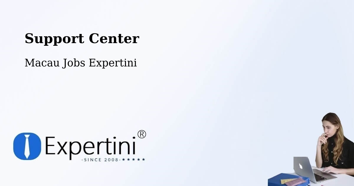 Support Services – Macau - Macau Jobs Expertini